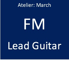 Atelier: FM - Lead Guitar Slot - March 2026
